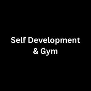 Self Development & Gym