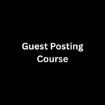 Guest Posting Course